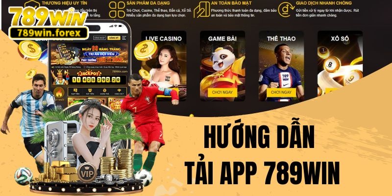 Cập nhật hướng dẫn 789win về cách tải ứng dụng